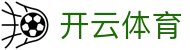 Kaiyun Sports 开云体育官方入口 - 官方 APP 下载及最新登录链接